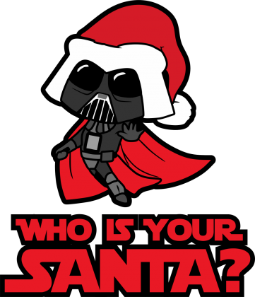 Who is your santa? Darth Vader