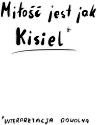 Miłość jest jak kisiel