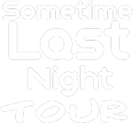 Sometime Last Night Tour