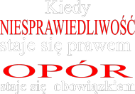 Koszulka - Kiedy Niesprawiedliwość Staje Się Prawem Opór Staje Się Obowiązkiem - T-Shirt Multicolor