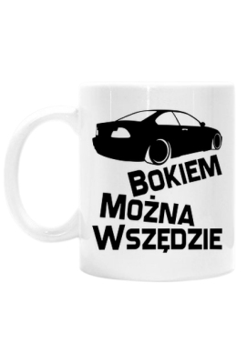 E46 - Bokiem Można Wszędzie (kubek) cg - UltiMate Fanshop