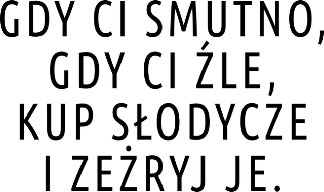 Gdy Ci smutno (bluzka damska) ciemna grafika