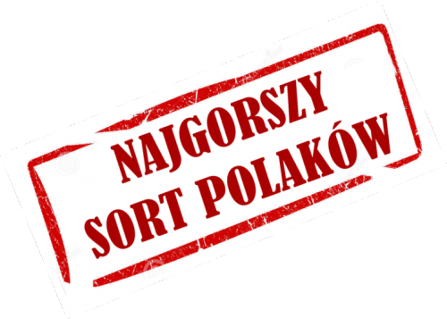 Najgorszy sort Polaków