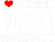I Love Street Workout -19- streetworkoutwear.cupsell.pl