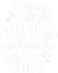 Kubek - You Are My Home & My Adventure all at Once