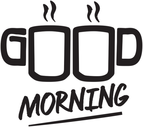 Good Morning