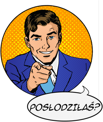 Posłodziłaś kotku?