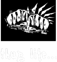 thug life