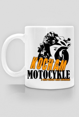 Kocham motocykle i nic tego nie zmieni - MotoStory - koszulki motocyklowe, bluzy motocyklowe