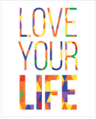 ﻿Love Your Life