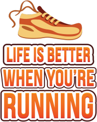 Życie jest lepsze, kiedy biegasz (Life is better when you're running)