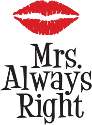 Mrs. Always Right