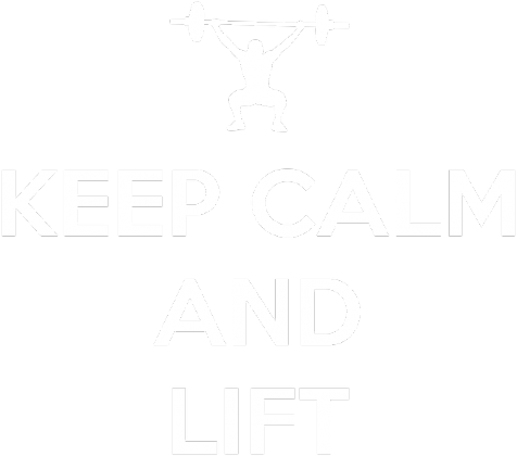 Keep Calm and Lift