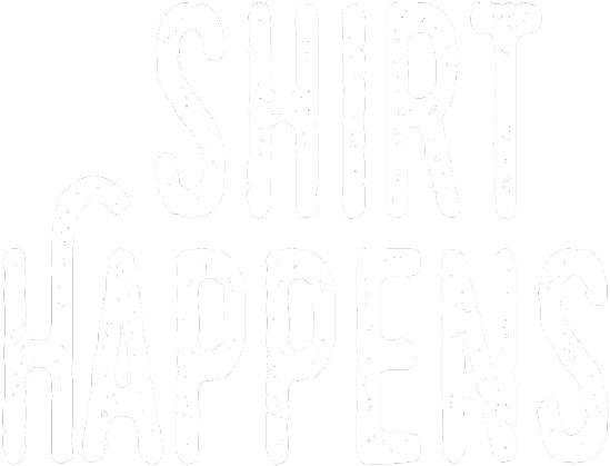Shirt Happens