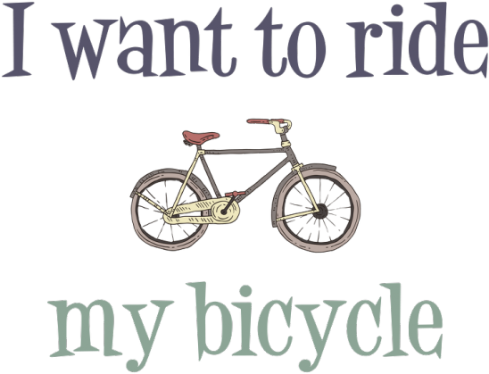 I Wanto To Ride My Bicycle