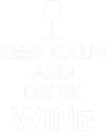 Keep Calm and Drink Wine