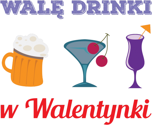 Walę drinki w Walentynki