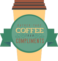 Rather take coffee than compliments