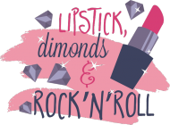 Lipstick diamonds & rock'n'roll