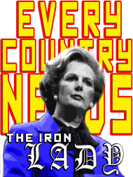 Every Country Needs The Iron Lady