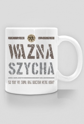 Kubek Ważna Szycha - InsaneBear