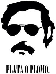 Plata o Plomo.