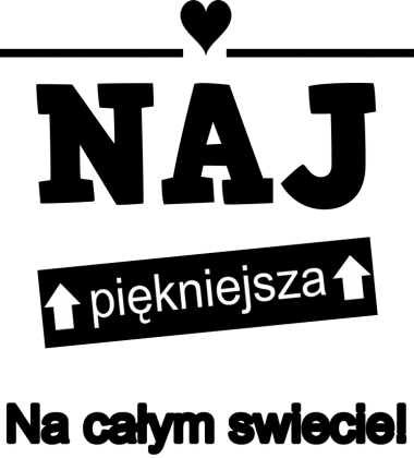 T-shirt Dziecięcy "Naj piękniejsza na świecie"