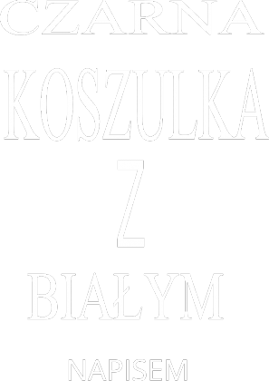 KOSZULKA Z NAPISEM