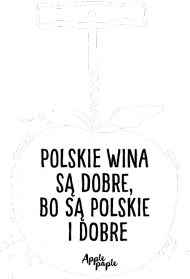 "Polskie Wina Są Dobre Bo są Polskie i Dobre (black)
