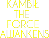 KAMBIŁ THE FORCE AWANKENS