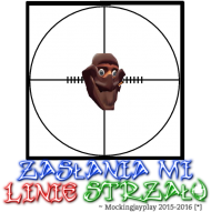 MoCKinGJaYPLaY Zasłania mi linię strzału