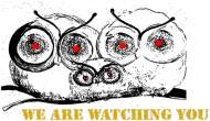 WE AER WATCHING YOU