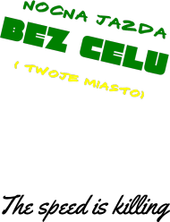 Nocna Jazda Bez Celu