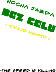 Nocna Jazda Bez Celu