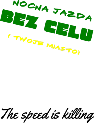 Nocna Jazda Bez Celu