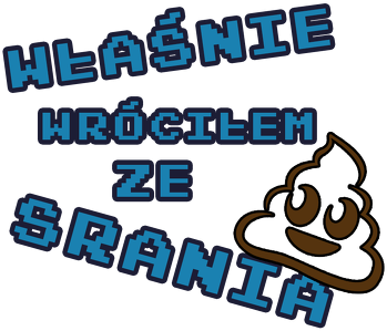 Właśnie wróciłem ze srania - kubek