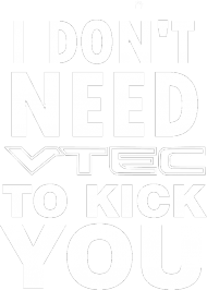 I don't need vtec black