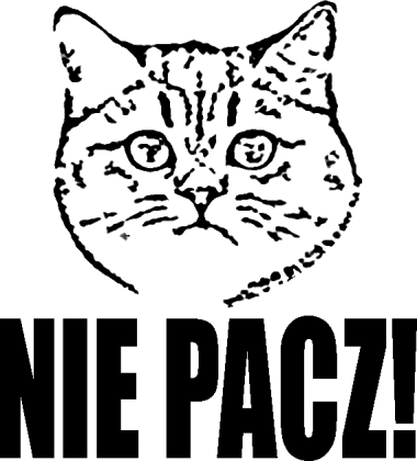 Nie pacz!