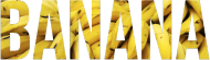 BANANA