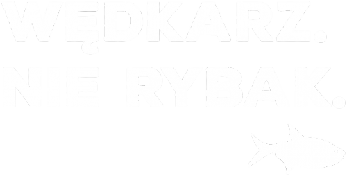 Wędkarz. Nie rybak.