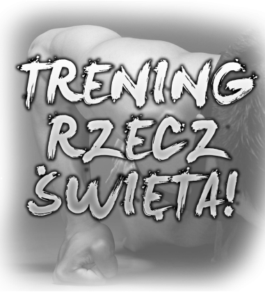 NOWOŚĆ!!! T-shirt TRENING RZECZ ŚWIĘTA!