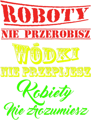 Roboty nie przerobisz