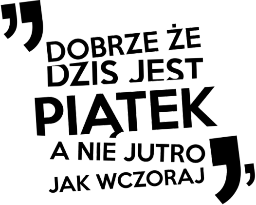 dziś piątek