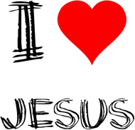 I love Jesus