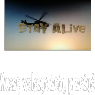 Serial "Stay Alive,,