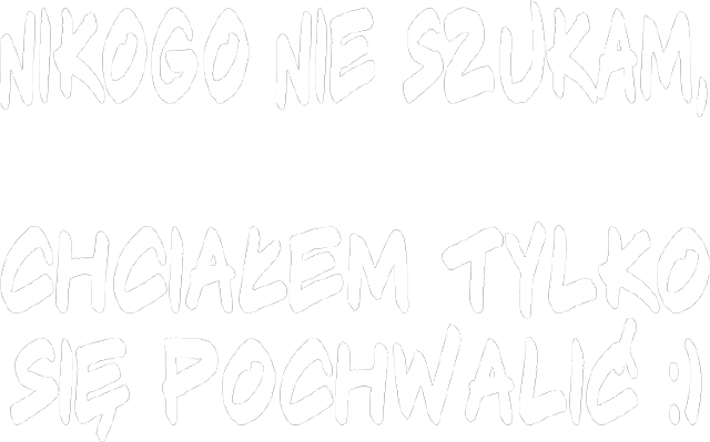 Chciałem się pochwalić