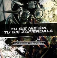 Tu Sie Nie Śpi Tu Sie Zapierdala