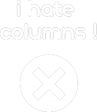 I Hate Columns