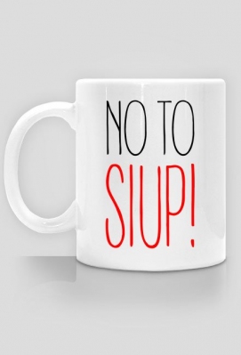 Kubek "No to SIUP" - Kultowe "cytaty" filmowe