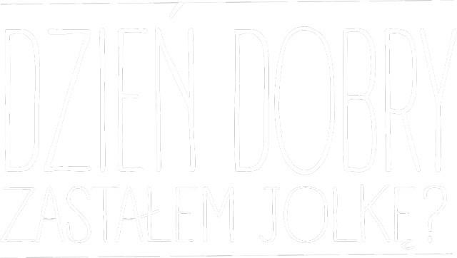 Koszulka "Dzień dobry, zastałem Jolkę?"